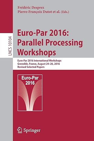 euro par 20 parallel processing workshops euro par 20 international workshops grenoble france august 24 26 20