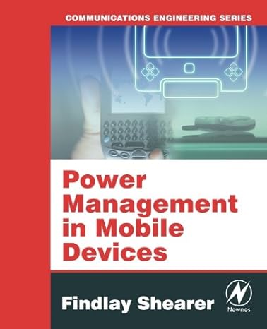 power management in mobile devices 1st edition findlay shearer 0750679581, 978-0750679589