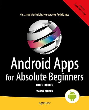 android apps for absolute beginners 3rd edition wallace jackson 1484200209, 978-1484200209