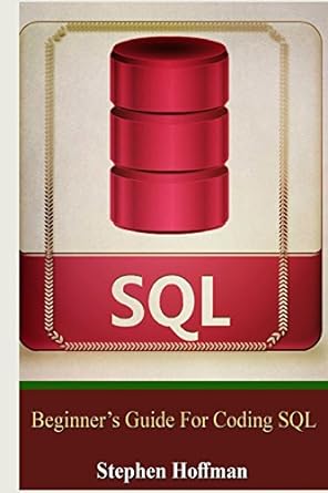 sql beginner s guide for coding sql 1st edition stephen hoffman, sql tsql 1519704143, 978-1519704146