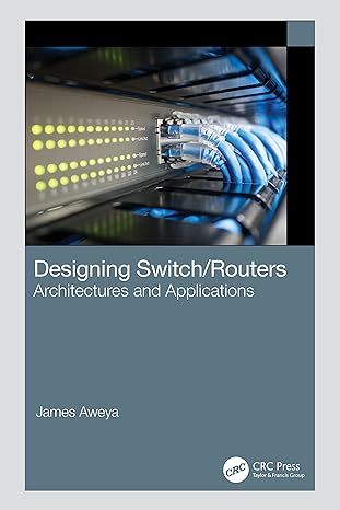 designing switch/routers 1st edition james aweya 1032315830, 978-1032315836