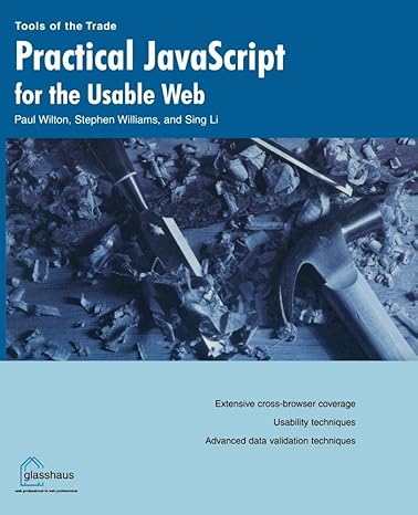 practical javascript for the usable web 1st edition paul wilton, stephen williams, sing li 1590591895,