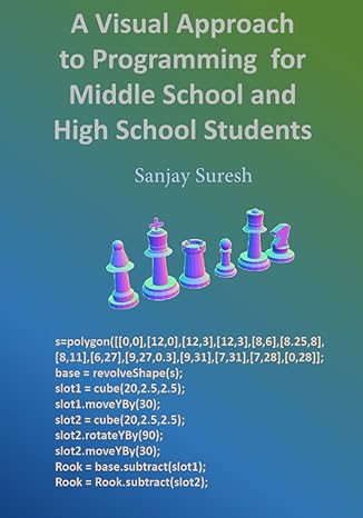 a visual approach to programming for middle school and high school students 1st edition sanjay suresh