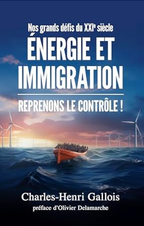 nos grands defis du xxie siecle energie et immigration reprenons le controle 1st edition charles henri