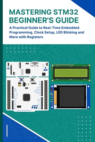 mastering stm32 beginner s guide a practical guide to real time embedded programming clock setup led blinking