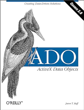 ado activex data objects creating data driven solutions 1st edition jason t. roff 1565924150, 978-1565924154