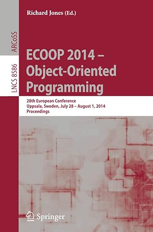 ecoop 2014 object oriented programming 28th european conference uppsala sweden july 28 august 1 2014