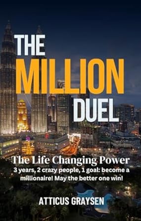 the million duel the life changing power years 2 crazy people 1 goal become a millionaire may the better one