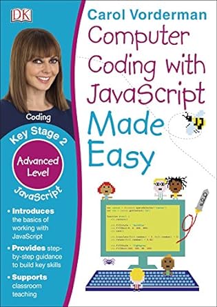 computer coding with javascript made easy 1st edition carol vorderman 0241316626, 978-0241316627