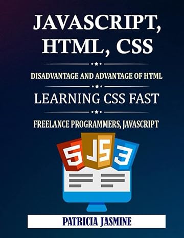 javascript html css disadvantage and advantage of html learning css fast freelance programmers javascript 1st