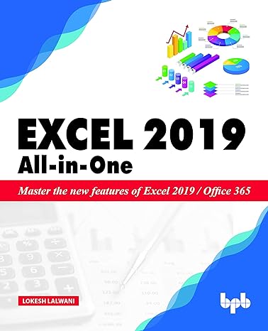 excel 2019 all in one master the new features of excel 2019 / office 365 1st edition lokesh lalwani