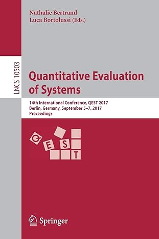 quantitative evaluation of systems 1 international conference qest 2017 berlin germany september 5 7 2017