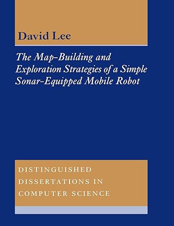 the map building and exploration strategies of a simple sonar equipped mobile robot an experimental