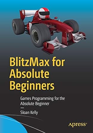 blitzmax for absolute beginners games programming for the absolute beginner 1st edition sloan kelly