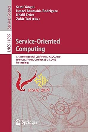 service oriented computing 17th international conference icsoc 2019 toulouse france october 28 31 2019