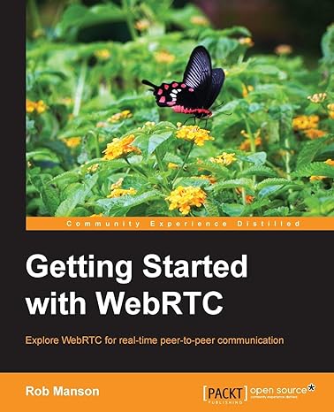 getting started with webrtc 1st edition rob manson 1782166300, 978-1782166306