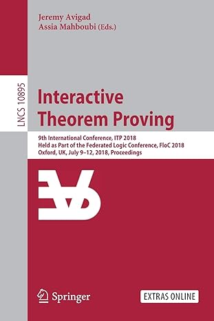 interactive theorem proving 9th international conference itp 2018 held as part of the federated logic