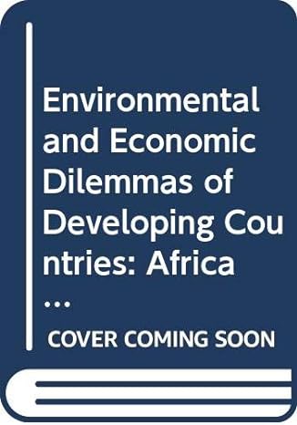 environmental and economic dilemmas of developing countries 1st edition valentine u james 0275946665,