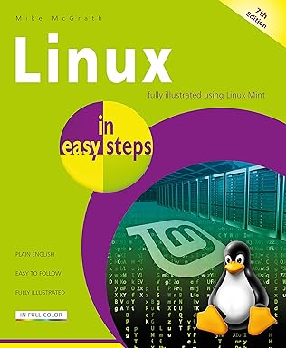 linux in easy steps 7th edition mike mcgrath 1840789379, 978-1840789379