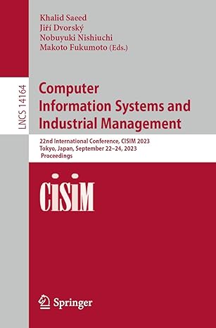 computer information systems and industrial management 22nd international conference cisim 2023 tokyo japan