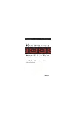 distributive justice and economic development the case of chile and developing countries 1st edition andres