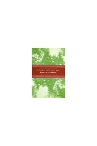 economics of forestry and rural development an empirical introduction from asia 1st edition william f hyde