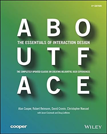 about face the essentials of interaction design 4th edition alan cooper ,robert reimann ,david cronin