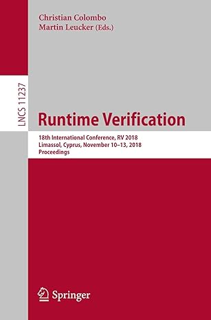 runtime verification 18th international conference rv 2018 limassol cyprus november 10 13 2018 proceedings