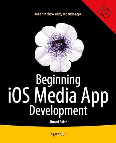 beginning ios media app development 1st edition ahmed bakir 1430250836, 978-1430250838