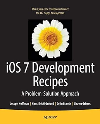 ios 7 development recipes problem solution approach 1st edition hans-eric grnlund ,joseph hoffman ,shawn