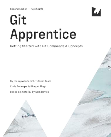 git apprentice getting started with git commands and concepts 1st edition raywenderlich tutorial team ,chris