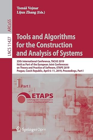 tools and algorithms for the construction and analysis of systems 25th international conference tacas 2019