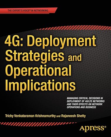 4g deployment strategies and operational implications managing critical decisions in deployment of 4g/lte