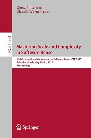 mastering scale and complexity in software reuse th international conference on software reuse icsr 2017