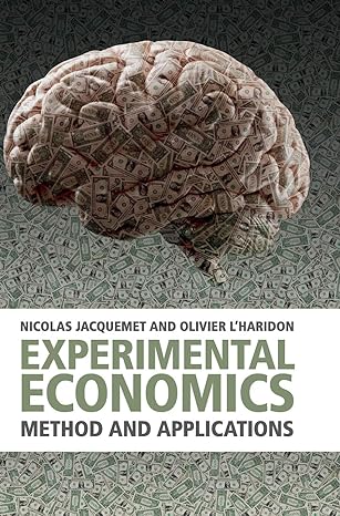 experimental economics method and applications 1st edition nicolas jacquemet ,olivier l'haridon 1107060273,