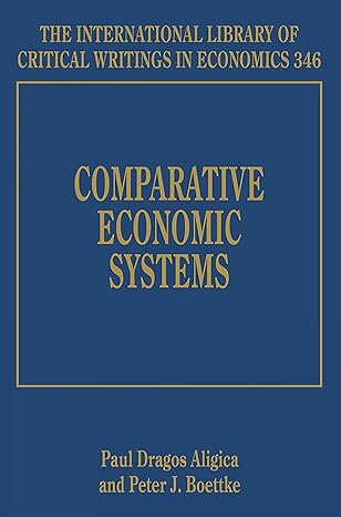 comparative economic systems 1st edition paul d aligica ,peter j boettke 1786431661, 978-1786431660