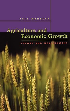 agriculture and economic growth theory and measurement 1st edition yair mundlak 0674002288, 978-0674002289