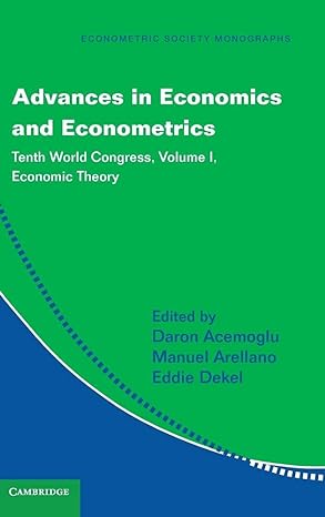 advances in economics and econometrics tenth world congress 1st edition daron acemoglu ,manuel arellano