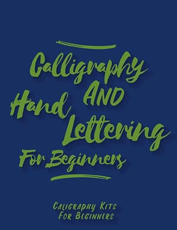 calligraphy and hand lettering for beginners caligraphy kits for beginners caligraphy practice and exercise