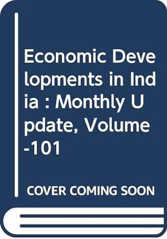 economic developments in india monthly update volume 101 1st edition editors raj kapila uma kapila