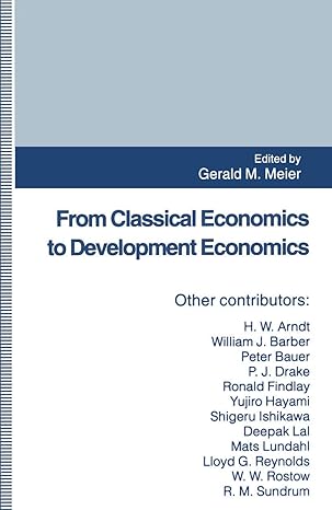 from classical economics to development economics 1994th edition g meier 0312120338, 978-0312120337