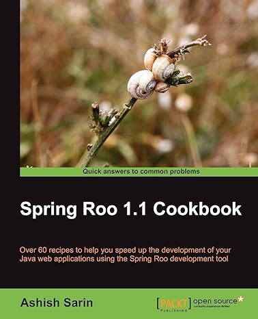 spring roo 1 1 cookbook 1st edition ashish sarin 1849514585, 978-1849514583