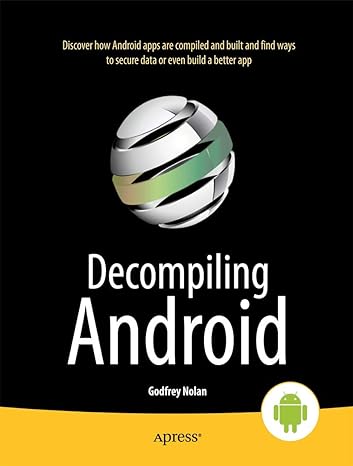 decompiling android 1st edition godfrey nolan 1430242485, 978-1430242482