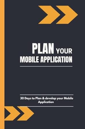 plan your mobile application today 1st edition creative journaling b0bmszrm96