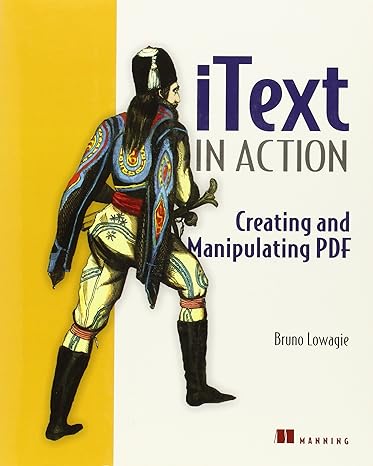 itext in action creating and manipulating pdf 1st edition bruno lowagie 1932394796, 978-1932394795