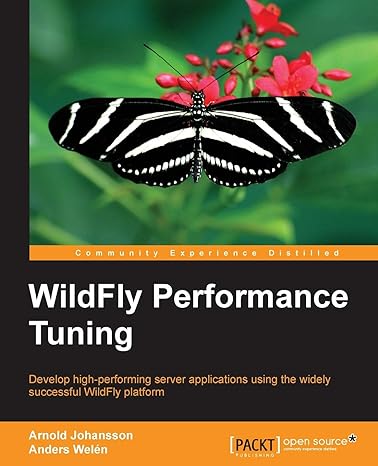 wildfly performance tuning 3rd edition arnold johansson ,anders welen 1783980567, 978-1783980567