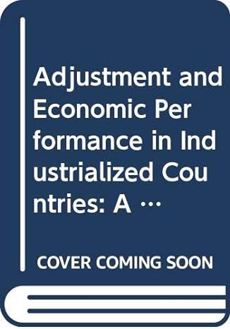 adjustment and economic performance in industrialized countries a synthesis 1st edition geoffrey renshaw