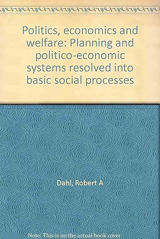 politics economics and welfare planning and politico economic systems resolved into basic social processes
