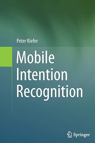 mobile intention recognition 2012 edition peter kiefer 1489988092, 978-1489988096