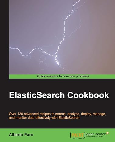 elasticsearch cookbook 1st edition alberto paro 1782166629, 978-1782166627